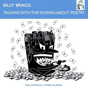 Album Billy Bragg - Talking with the Taxman about Poetry