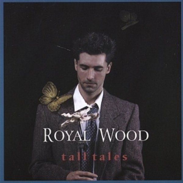 Album Royal Wood - Tall Tales