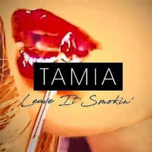 Tamia Leave It Smokin', 2018