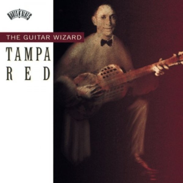 Tampa Red The Guitar Wizard - album
