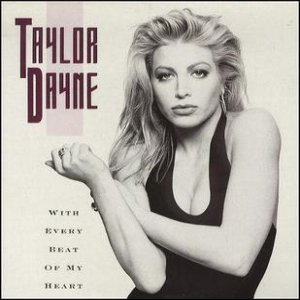 Taylor Dayne With Every Beat of My Heart, 1989