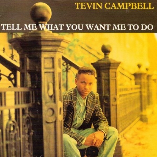 Tevin Campbell Tell Me What You Want Me to Do, 1991