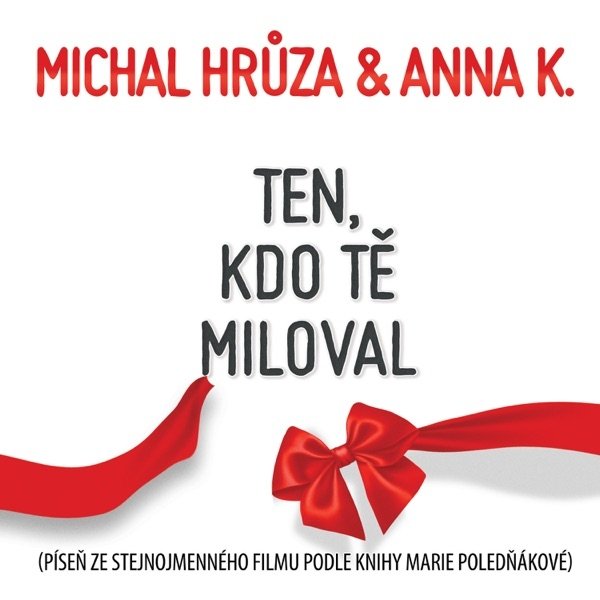 Album Michal Hrůza - Ten, kdo tě miloval