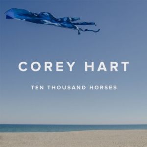 Corey Hart Ten Thousand Horses, 2014