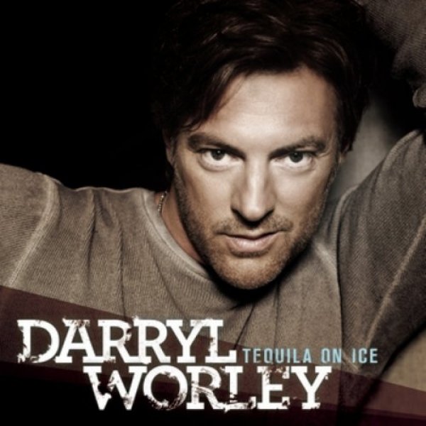 Album Darryl Worley - Tequila on Ice