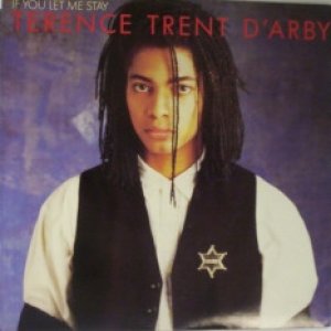 Terence Trent D'Arby If You Let Me Stay, 1987