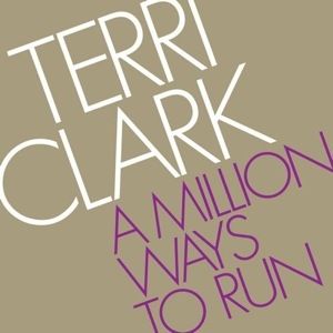 Album Terri Clark - A Million Ways to Run