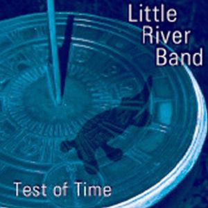Album Little River Band - Test of Time