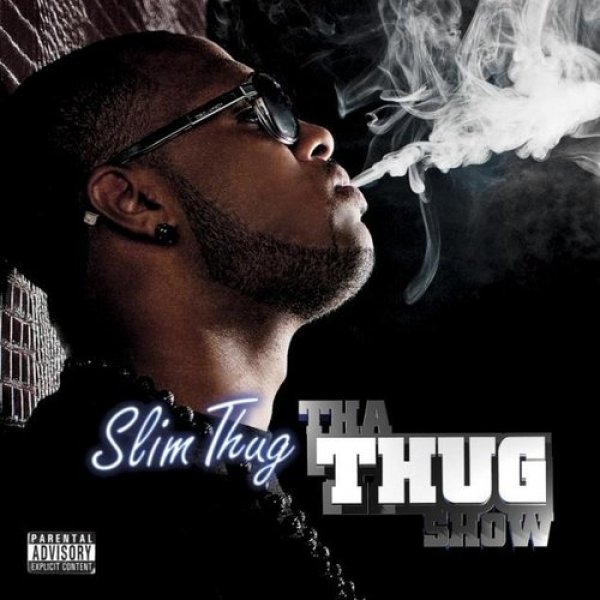 Slim Thug Tha Thug Show, 2010