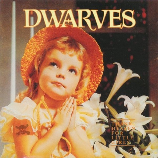 Album Dwarves - Thank Heaven for Little Girls