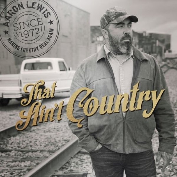 Album That Ain't Country - Aaron Lewis