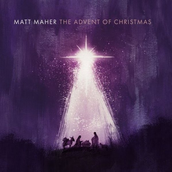 Album Matt Maher - The Advent of Christmas