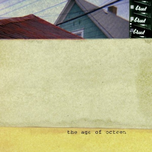 Album Braid - The Age of Octeen