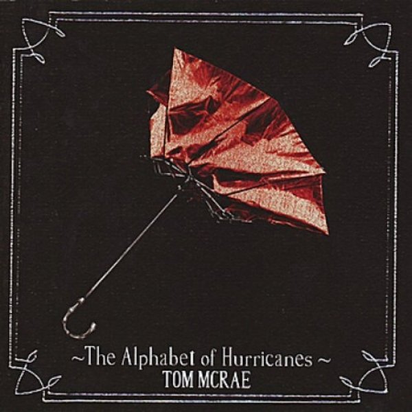 Album Tom McRae - The Alphabet of Hurricanes