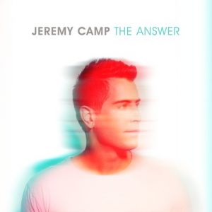 Album Jeremy Camp - The Answer