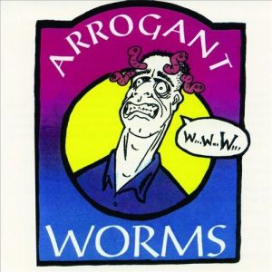 The Arrogant Worms - album