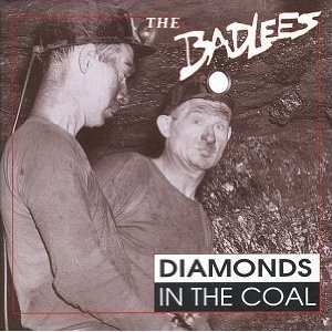 The Badlees Diamonds in the Coal, 1992