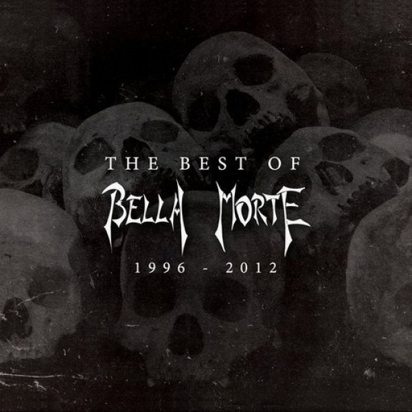 The Best of Bella Morte (1996 - 2012) - album