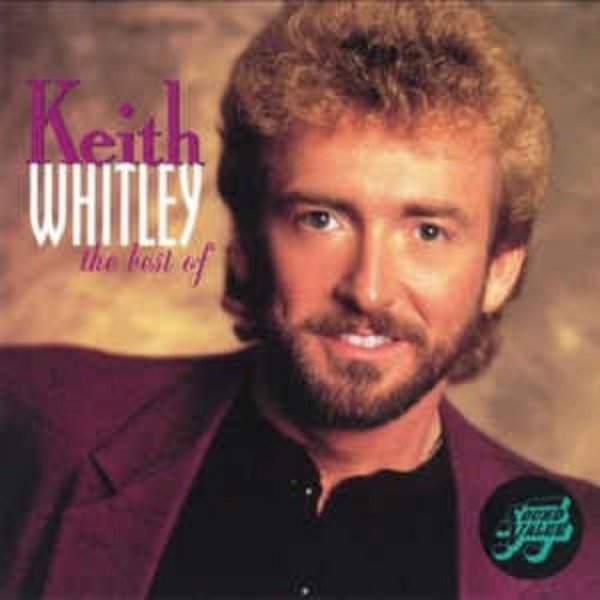 Keith Whitley The Best of Keith Whitley, 1990