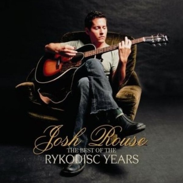 Album Josh Rouse - The Best of the Rykodisc Years
