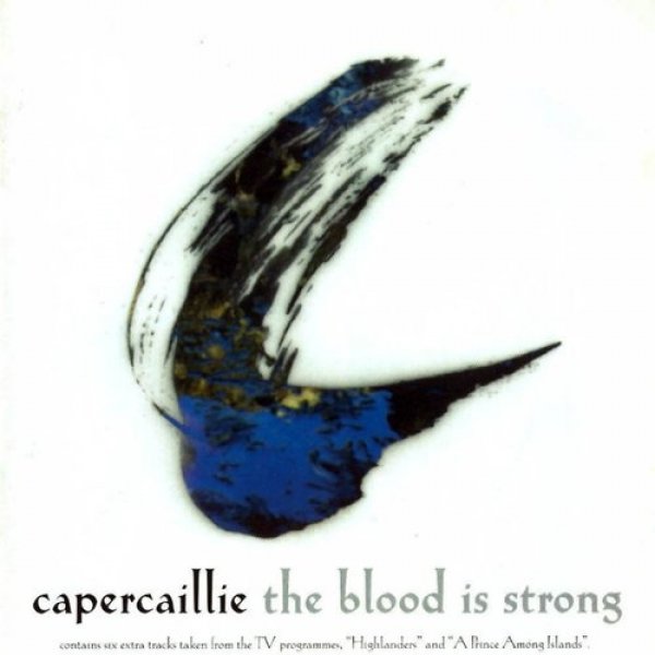 Album Capercaillie - The Blood Is Strong