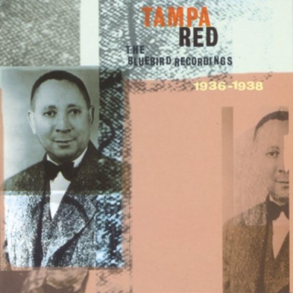 Album Tampa Red - The Bluebird Recordings 1936–1938