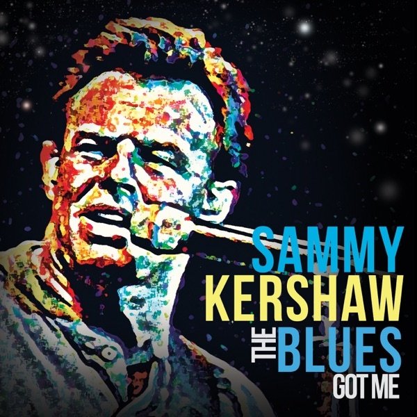 Sammy Kershaw The Blues Got Me, 2016