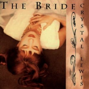 Album Crystal Lewis - The Bride