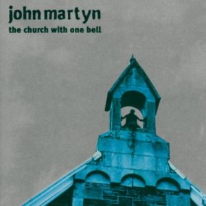 Album John Martyn - The Church with One Bell
