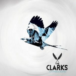 Album The Clarks - Feathers & Bones