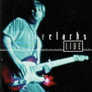 Album The Clarks - Live