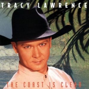 Album Tracy Lawrence - The Coast Is Clear
