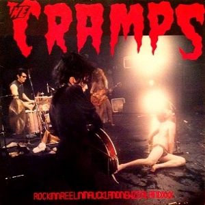 Album The Cramps - Rockin n Reelin in Auckland New Zealand XXX
