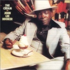 Album John Lee Hooker - The Cream