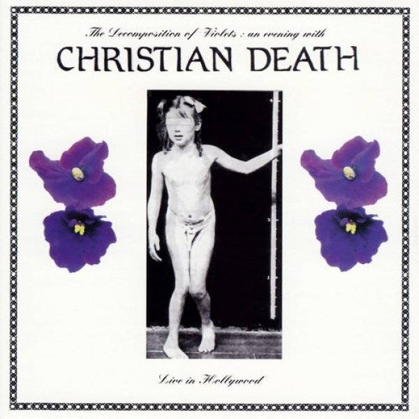 Album Christian Death - The Decomposition of Violets