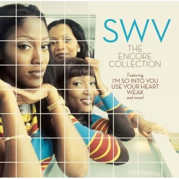 Album SWV - The Encore Collection