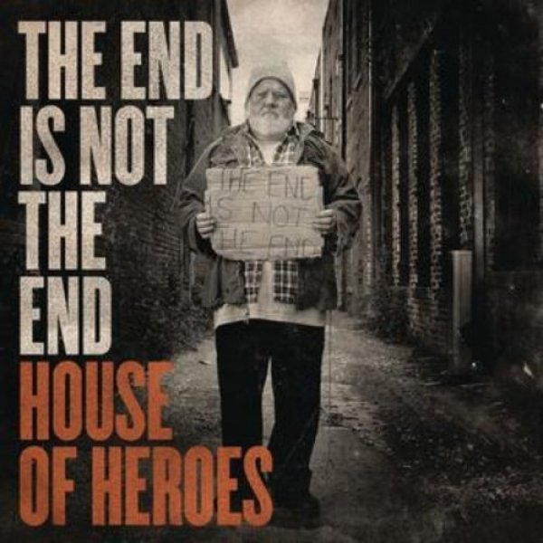 Album House of Heroes - The End Is Not the End