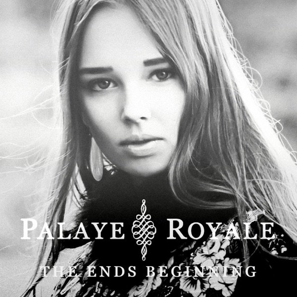 Album Palaye Royale - The Ends Beginning
