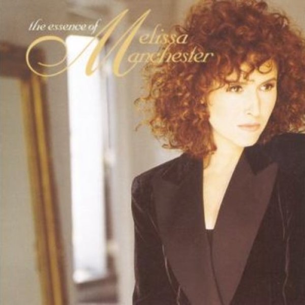 Album Melissa Manchester -  The Essence of Melissa Manchester