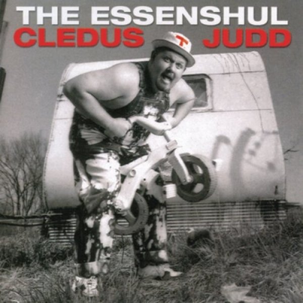 Album Cledus T. Judd - The Essenshul Cledus T. Judd