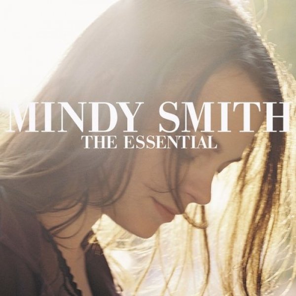 The Essential Mindy Smith - album