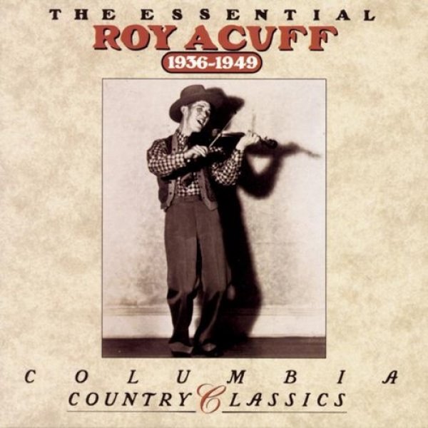 Album The Essential Roy Acuff (1936-1949) - Roy Acuff