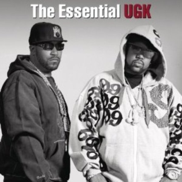 Album UGK - The Essential UGK
