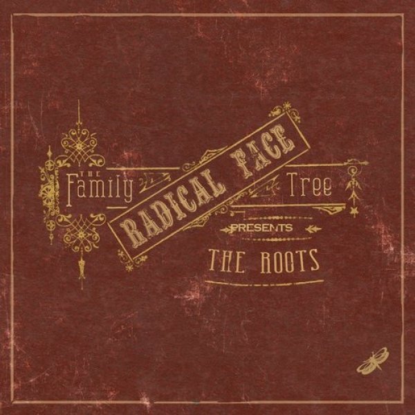 Album Radical Face - The Family Tree: The Roots