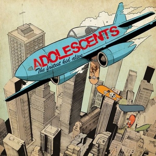 Album Adolescents - The Fastest Kid Alive