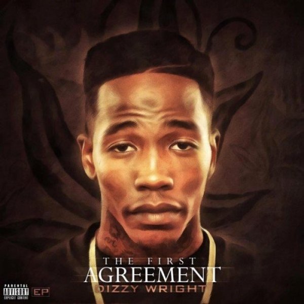 Dizzy Wright The First Agreement, 2012