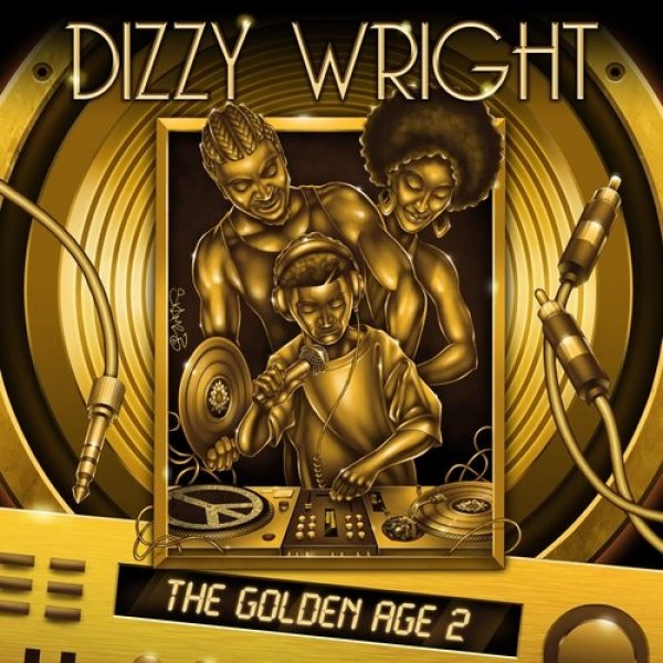 Album Dizzy Wright - The Golden Age 2