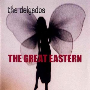 The Delgados The Great Eastern, 2000