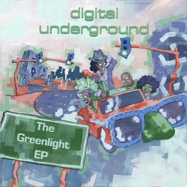 Album Digital Underground - The Greenlight EP
