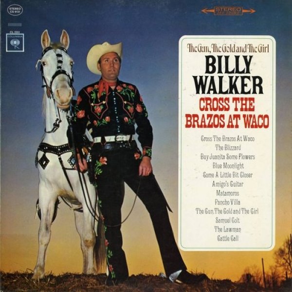 Billy Walker The Gun, The Gold and the Girl /Cross the Brazos at Waco, 1965